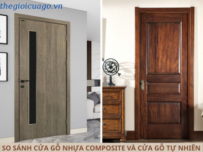 So sánh cửa gỗ nhựa composite và cửa gỗ tự nhiên