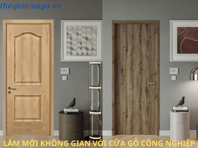 Làm mới không gian sống với cửa gỗ công nghiệp